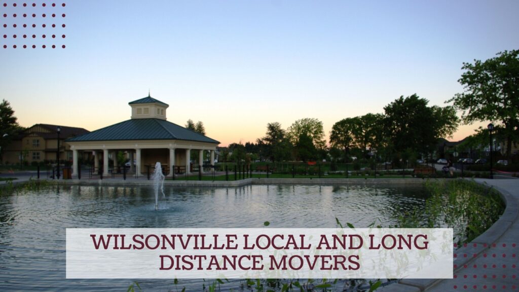 Wilsonville Local and Long Distance Movers